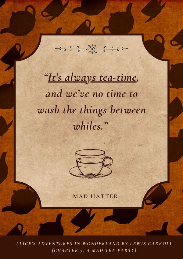 its always tea time alice in wonderland quotes
